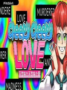 Creepy Creepy Love