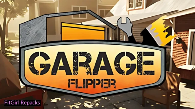 Garage Flipper Fitgirl-Repacks