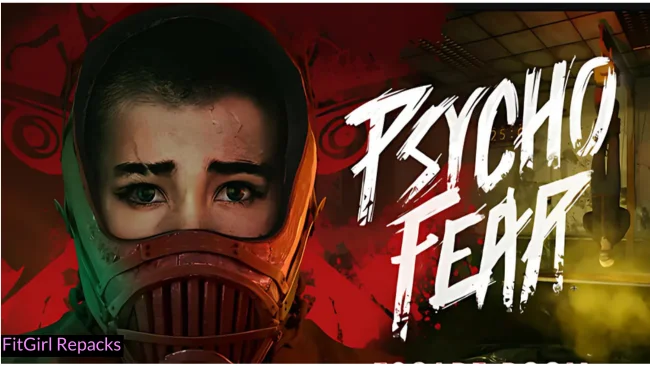 Psycho Fear Fitgirl-Repacks