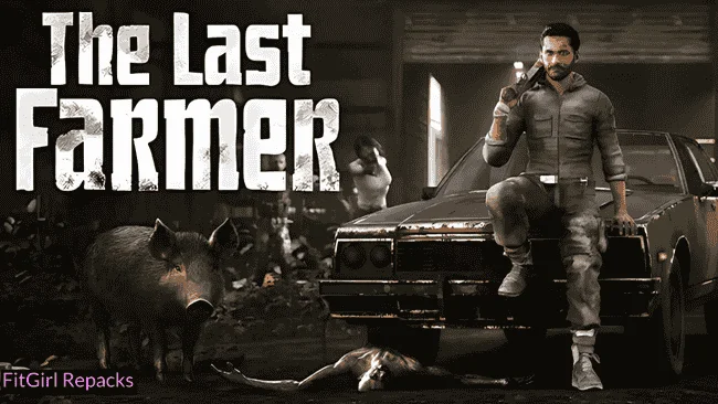 The Last FARMER Fitgirl-Repacks