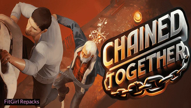 chained together Fitgirl-Repacks