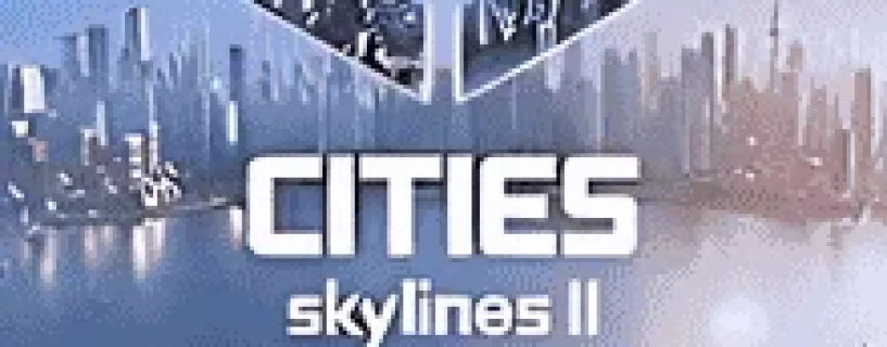 Cities Skylines ii Free Download v1.1.11f1