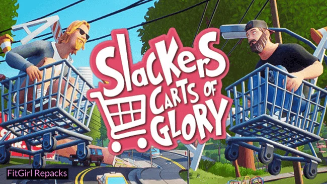slackers carts of glory Fitgirl-Repacks