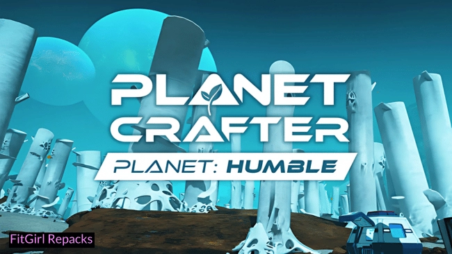 the planet crafter planet humble Fitgirl-Repacks