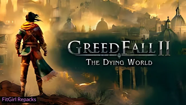 GreedFall 2 The Dying World Free Download