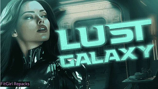 Lust Galaxy Fitgirl Repacks