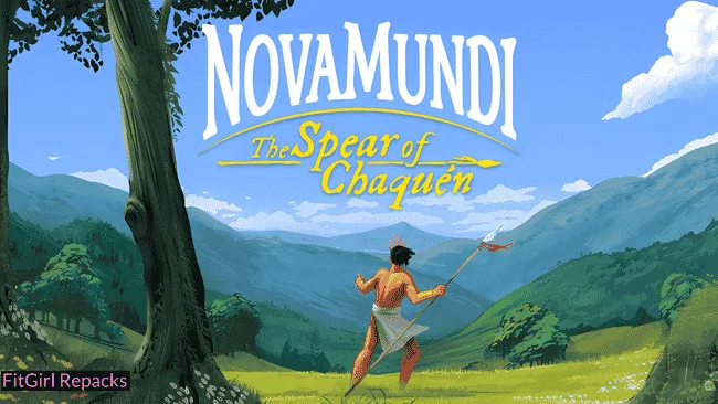 NovaMundi: The Spear of Chaquen