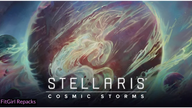 Stellaris: Cosmic Storms Fitgirl-Repacks