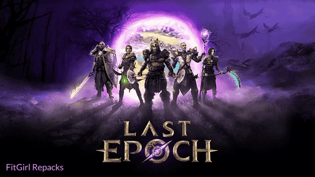 last epoch Fitgirl-Repacks