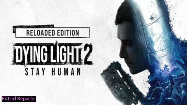 Dying Light 2 Stay Human Free Download