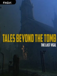 Tales Beyond The Tomb The Last Vigil