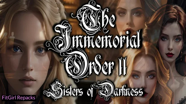 The Immemorial Order II Sisters of Darkness Free Download